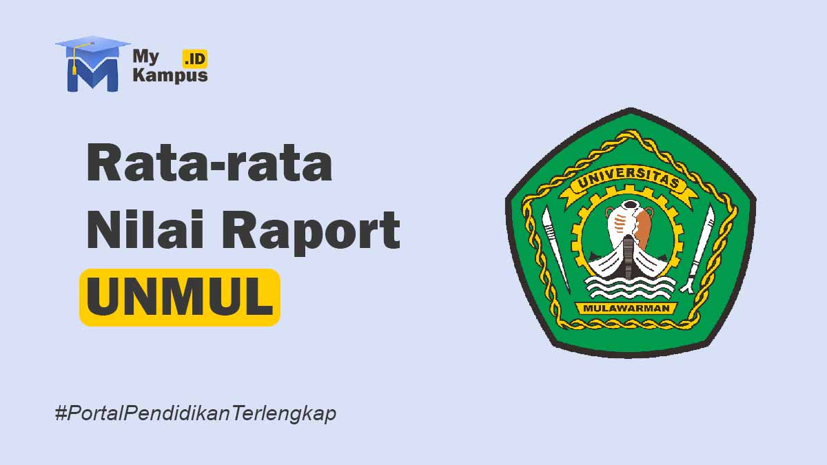 Nilai Rata Rata SNBP Unmul 2024 (Universitas Mulawarman) My Kampus