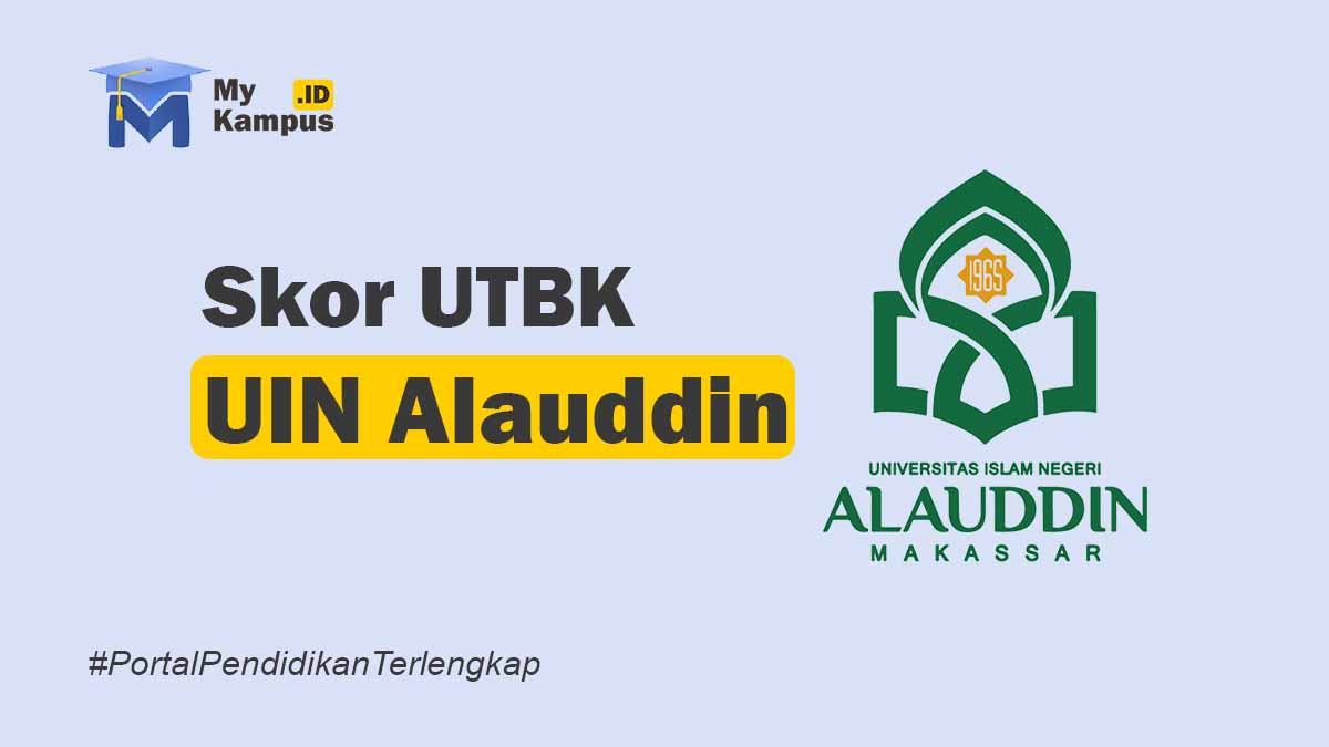 Skor UTBK UIN Alauddin Makassar