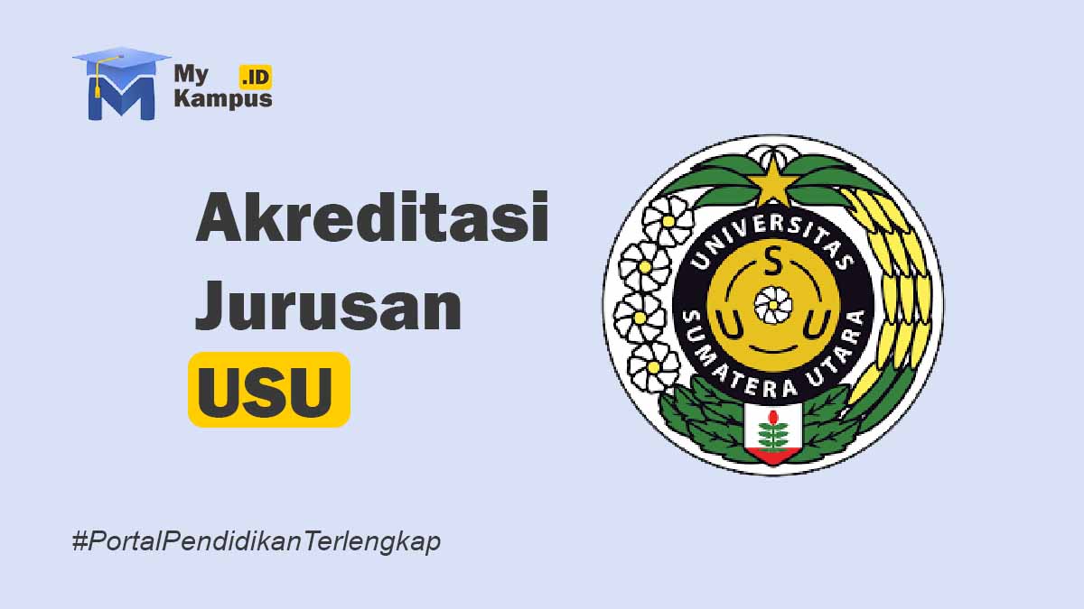 Akreditasi USU - MyKampus.id