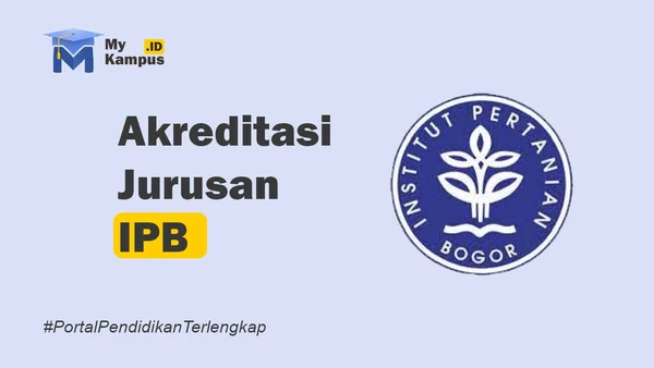 Akreditasi IPB - MyKampus.id