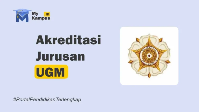 Akreditasi UGM - MyKampus.id