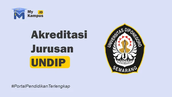 Akreditasi UNDIP - MyKampus.id