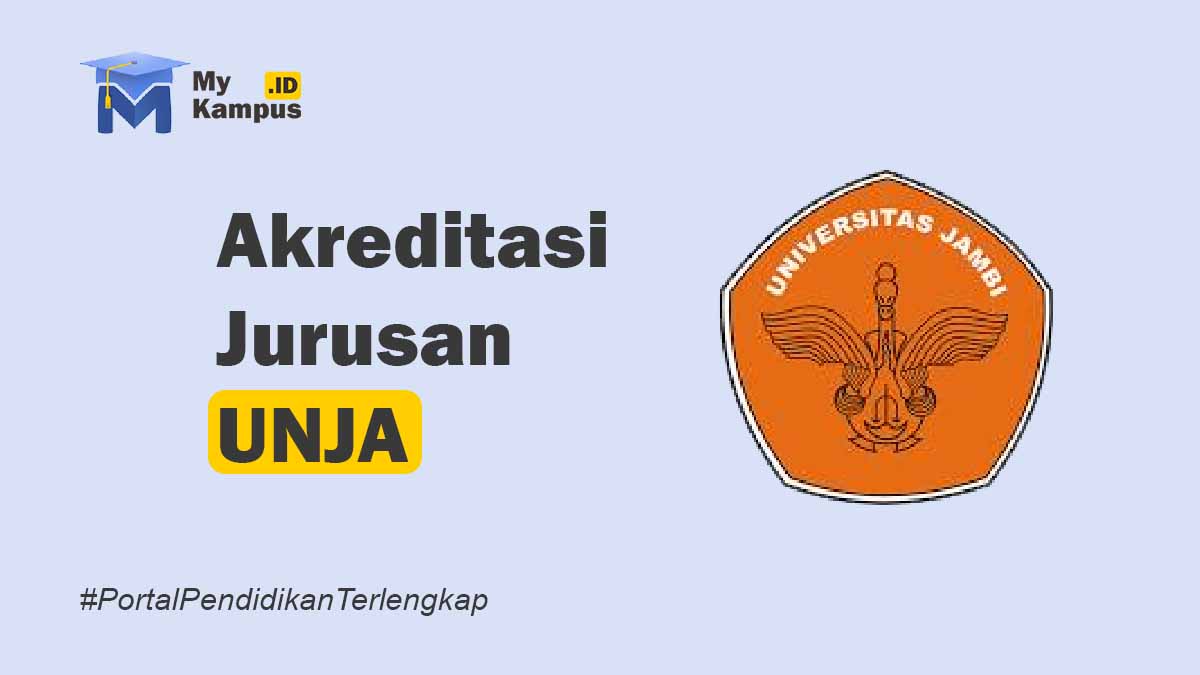 Akreditasi UNJA - MyKampus.id