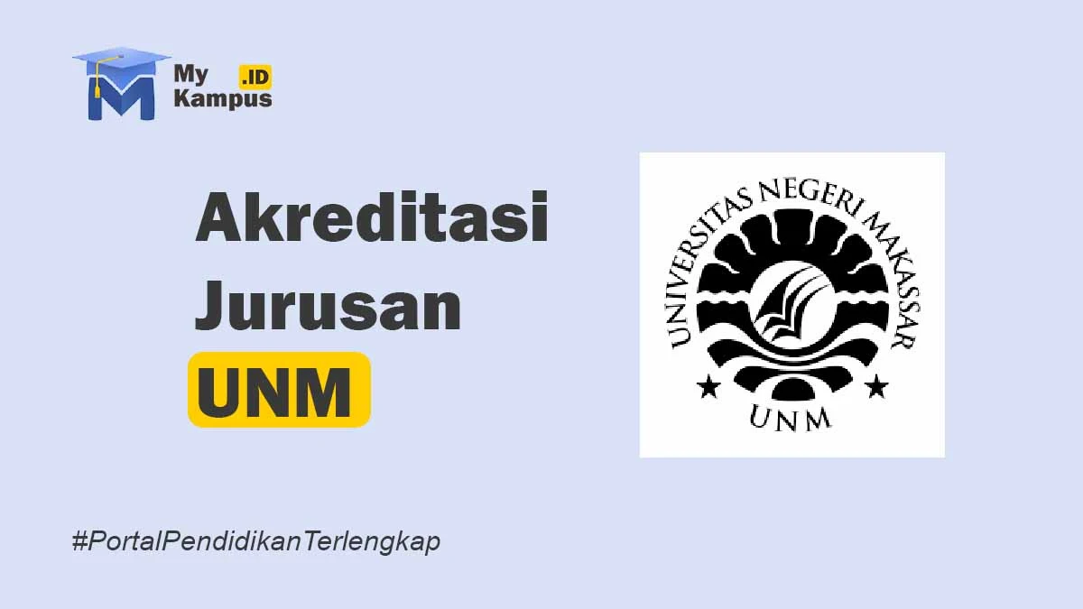 Akreditasi UNM - MyKampus.id