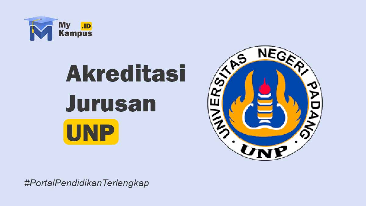 Akreditasi UNP - MyKampus.id