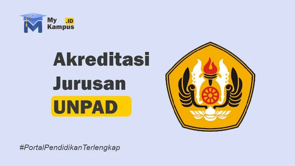 Akreditasi UNPAD - MyKampus.id