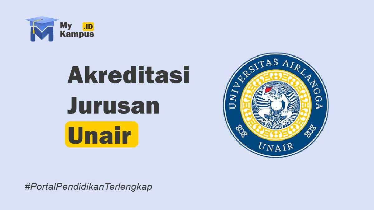 Akreditasi Unair - MyKampus.id