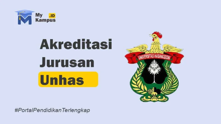 Akreditasi Unhas - MyKampus.id